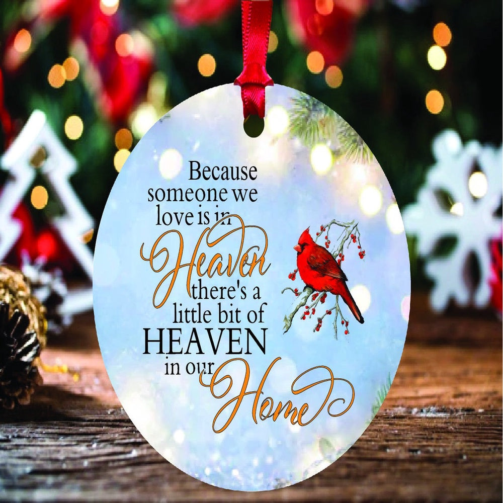 Cardinal Because Someone We Love Is In Heaven There'S A Little Bit Of Heaven In Our Home Christmas Ornament, Car Ornaments Christmas, Car Decorations
