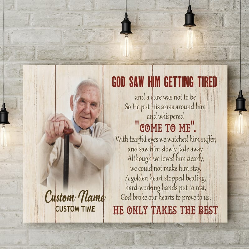 Dad Memorial Canvas God Saw You Getting Tired Personalized Father Memorial Gift, Sympathy Gift For Loss Of Father, Loss Of Dad, In Loving Memory