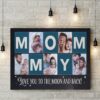 Personalized Mom Canvas Photo Collage, Mommy Love You To The Moon And Back, New Mom Mother'S Day Gift, Custom Canvas Print