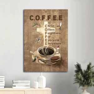 Coffee Cup Colorful Hummingbird Christ Offers Forgiveness Canvas Wall Art