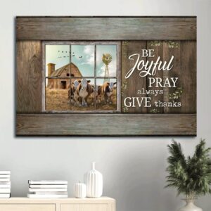 Dairy Cow Blue Sky Vintage Window Old Farm Canvas Be Joyful Pray Always Give Thanks Canvas Wall Art