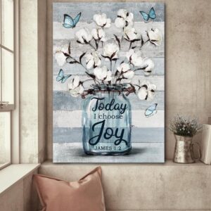 Flower Jar Butterfly Vintage Painting Today I Choose Joy Canvas Posters