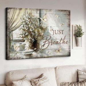 Flower Vase By The Window Vintage Painting Just Breathe Jesus Canvas Wall Art