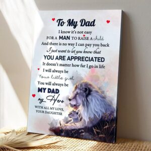 Lion Daughter To My Dad - You Are Appreciated - Father's Day Canvas Prints