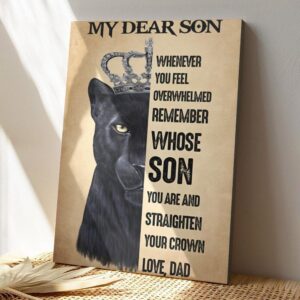 Lion To My Dear Son - Whenever You Feel Overwhelmed - Dad Son Canvas Prints