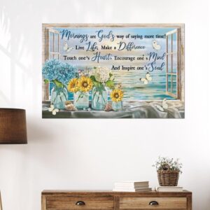 Mornings Are God'S Way Of Saying More Time, Beach, Flower, Butterfly, God Poster - Gift For Xmas