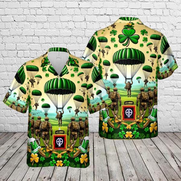 US Army 82nd Airborne Division St Patrick's Day Hawaiian Shirts, US Army Hawaiian Shirt, Military Aloha Shirt